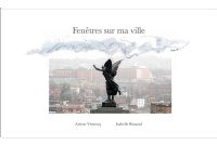 Fenêtres sur ma ville